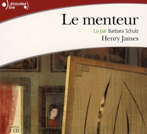 Henry James - Le menteur. 2 CD audio