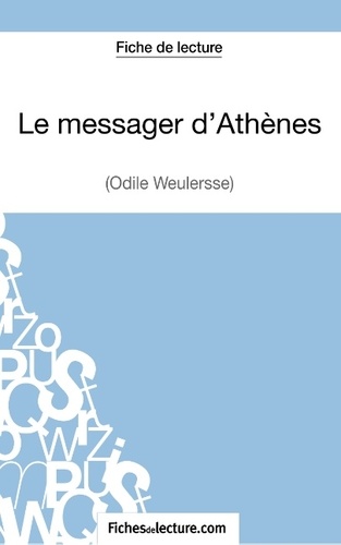  Fichesdelecture.com - Le messager d'Athènes - Analyse complète de l'oeuvre.
