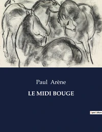 Le midi bouge