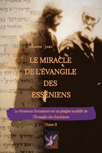 Le miracle de L'Evangile des Esséniens