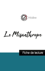 Le Misanthrope de Molière (fiche de lecture et analyse complète de l'oeuvre)