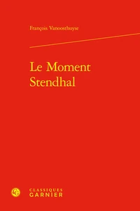 Le moment Stendhal
