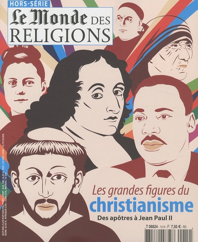 Frédéric Lenoir - Le Monde des religions Hors-Série N° 14 : Les grandes figures du christianisme.