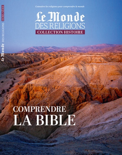 Virginie Larousse - Le Monde des religions Hors-série N° 33, décembre 2019 : Comprendre la bible.