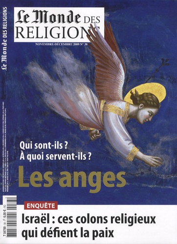 Frédéric Lenoir - Le Monde des religions N° 38, Novembre-déce : Les anges.