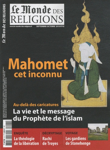 Frédéric Lenoir - Le Monde des religions N° 43, septembre-oct : Mahomet cet inconnu.