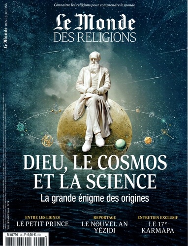 Virginie Larousse - Le Monde des religions N° 78, juillet-août 2016 : Dieu, le cosmos et la science - La grande énigme des origines.