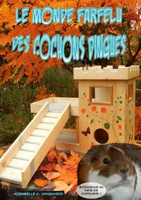 Le monde farfelu des cochons dingues Tome 1