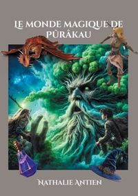 Le monde magique de Pûrâkau