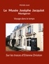 Michèle Juret - Le Musée Josèphe Jacquiot - Montgeron - Voyage dans le temps - Sur les traces d'Etienne Drioton.