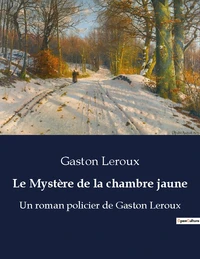 Le mystere de la chambre jaune