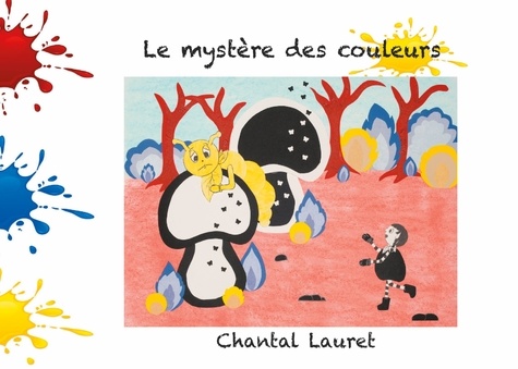 Chantal Lauret - Le mystère des couleurs.