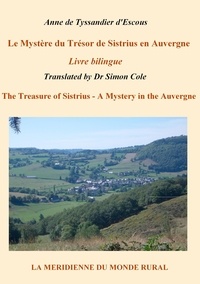 Anne de Tyssandier d'Escous - Le mystère du trésor de sistrius en Auvergne - The Treasure of Sistrius - A Mystery in the Auvergne.