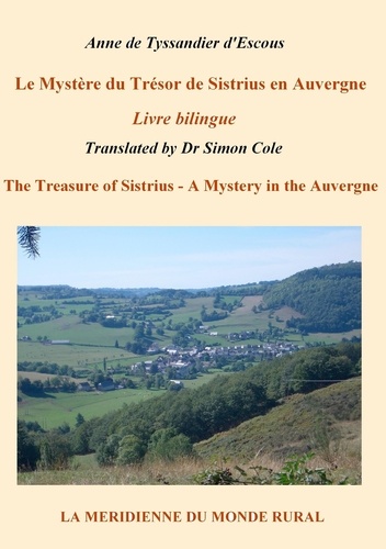 Le mystère du trésor de sistrius en Auvergne. The Treasure of Sistrius - A Mystery in the Auvergne