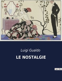 Luigi Gualdo - Le nostalgie.