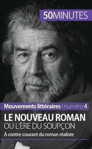 Le nouveau roman ou l'ère du soupçon