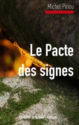 Michel Piriou - Le Pacte des signes.