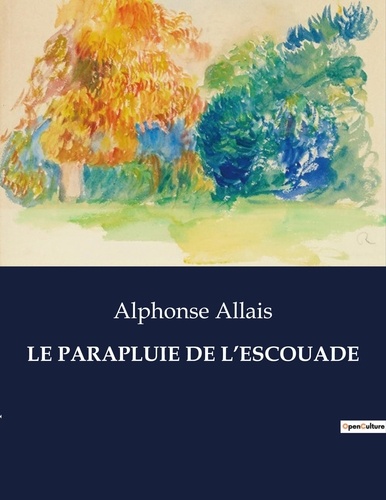 Les classiques de la littérature  Le parapluie de l'escouade. .