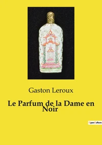 Le Parfum de la Dame en Noir