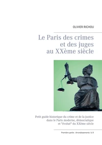 Le Paris des crimes et des juges au XXe siècle