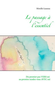 Le passage à l'essentiel