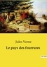 Jules Verne - Les classiques de la littérature  : Le pays des fourrures.
