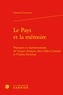 Chantal Liaroutzos - Le pays et la mémoire - Pratiques et représentations de l'espace français chez Gilles Corrozet et Charles Estienne.