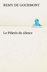 Le Pèlerin du silence