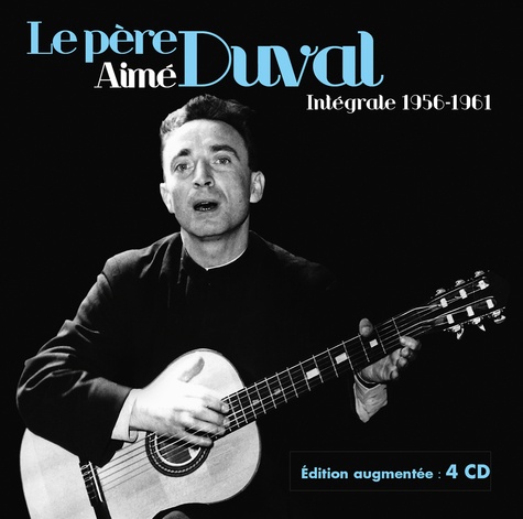 Aimé Duval - Le père Aimé Duval - Intégrale 1956-1961. 4 CD audio