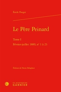 Emile Pouget - Le père Peinard - Tome I, février-juillet 1889, n° 1-23.