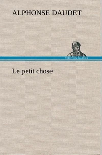 Le petit chose
