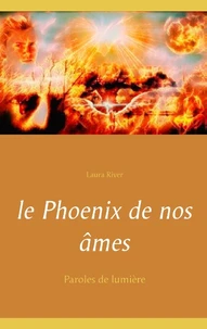 Le phoenix de nos  âmes