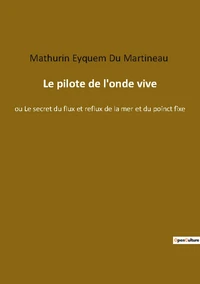 Le pilote de l onde vive