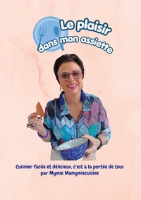 Le plaisir dans mon assiette