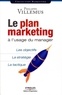 Philippe Villemus - Le plan marketing à l'usage du manager.