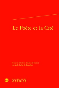 Alain Génetiot et Aude Préta-de Beaufort - Le poète et la cité.