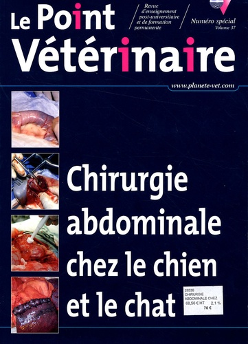 Laurent Findji - Le Point Vétérinaire N° 37, 2006 : Chirurgie abdominale du chien et du chat.