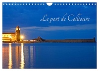 Patrice Thébault - CALVENDO Places  : Le port de Collioure (Calendrier mural 2024 DIN A4 vertical), CALVENDO calendrier mensuel - Un fort beau port.