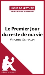 Ludivine Auneau - Le premier jour du reste de ma vie de Virginie Grimaldi - Résumé complet et analyse détaillée de l'oeuvre.