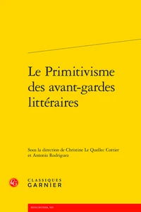 Le Primitivisme des avant-gardes littéraires