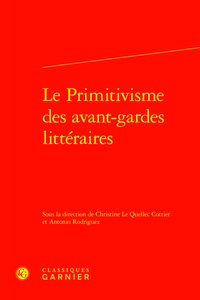 Christine Le Quellec Cottier - Le Primitivisme des avant-gardes littéraires.