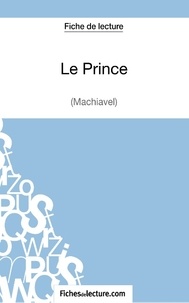  Fichesdelecture.com - Le Prince - Analyse complète de l'oeuvre.