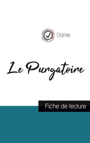  Dante - Le Purgatoire dans La Divine comédie de Dante (fiche de lecture et analyse complète de l'oeuvre).