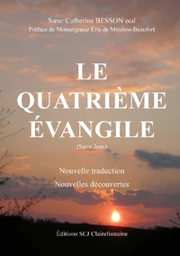 Le Quatrieme Evangile (Saint Jean)