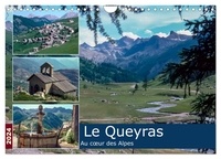 Alain Gaymard - CALVENDO Places  : Le Queyras au coeur des Alpes (Calendrier mural 2024 DIN A4 vertical), CALVENDO calendrier mensuel - A la découverte des paysages des Hautes-Alpes.