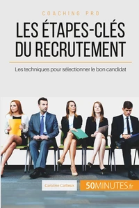 Le recrutement, comment ça marche ?