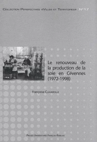 Le renouveau de la production de la soie en Cévennes (1972-1998)