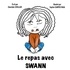 Charlotte Cuvillier - Le quotidien de Swann  : Le repas de Swann.