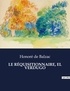 Honoré de Balzac - Les classiques de la littérature  : LE RÉQUISITIONNAIRE, EL VERDUGO - ..