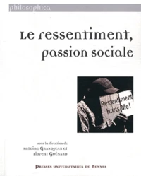 Le ressentiment, passion sociale